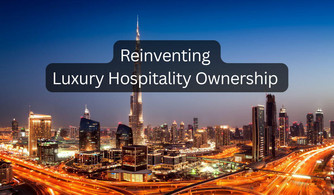 Digital Ownerstay Certificates: Reinventing Luxury Hospitality Ownership in Dubai and the UAE